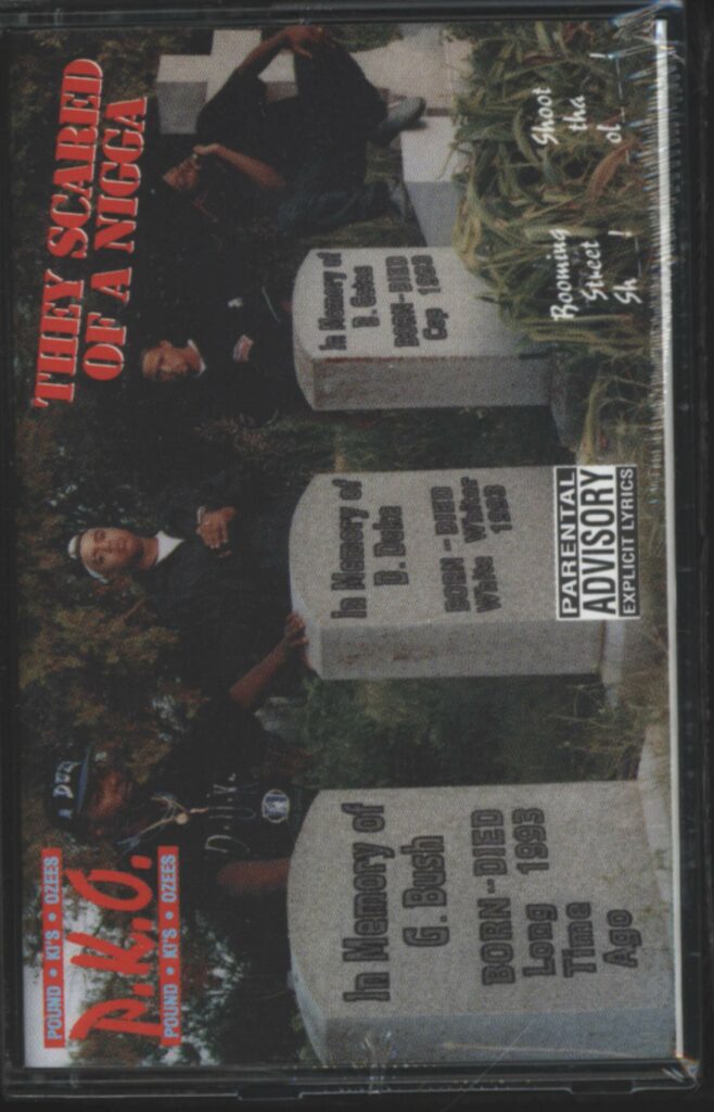 P.K.O.-They Scared Of A Nigga-Tape-01