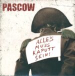 Pascow-Alles Muss Kaputt Sein!-LP (Vinyl)-01