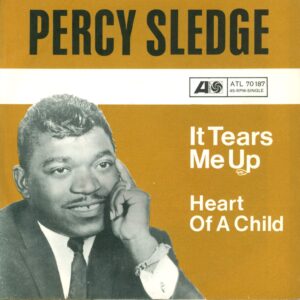 Percy Sledge-It Tears Me Up / Heart Of A Child-7" Single (Vinyl)-01