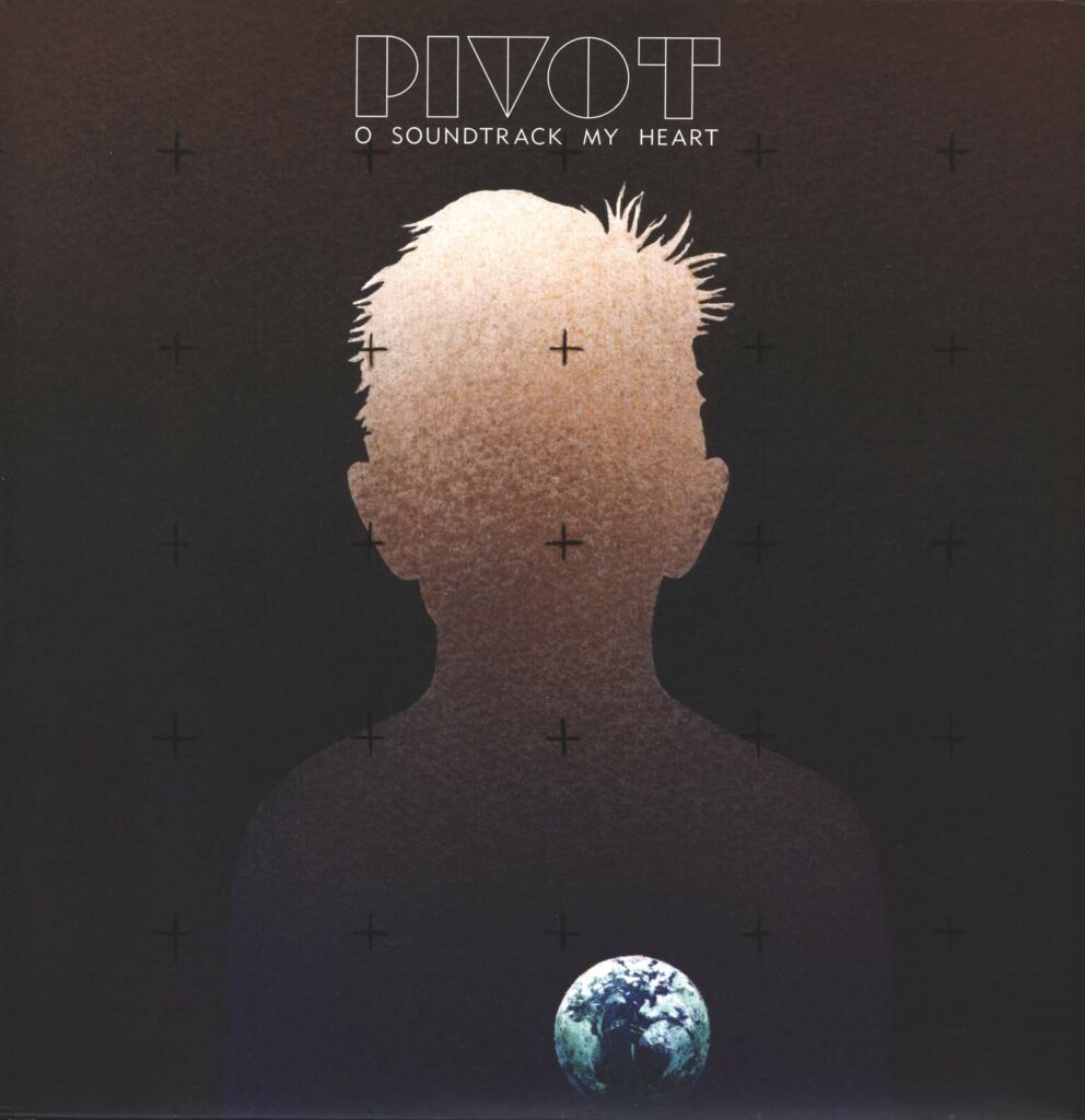 Pivot-O Soundtrack My Heart-LP (Vinyl)-01