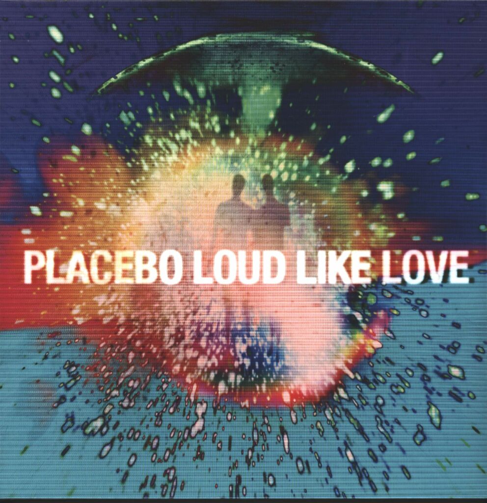 Placebo-Loud Like Love-LP (Vinyl)-01
