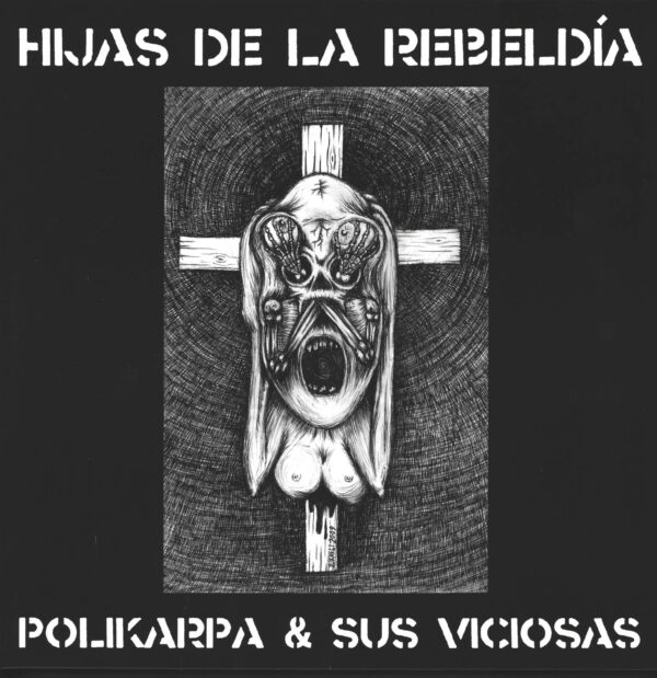 Polikarpa Y Sus Viciosas-Hijas de la Rebeldía-LP (Vinyl)-01