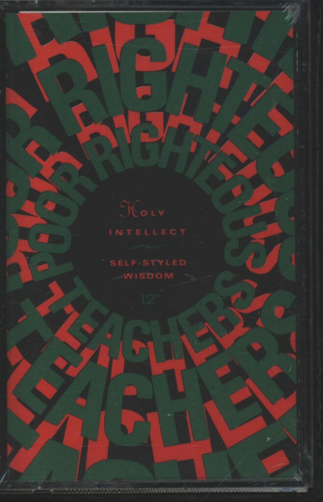 Poor Righteous Teachers-Holy Intellect / Self-Styled Wisdom-Tape-01