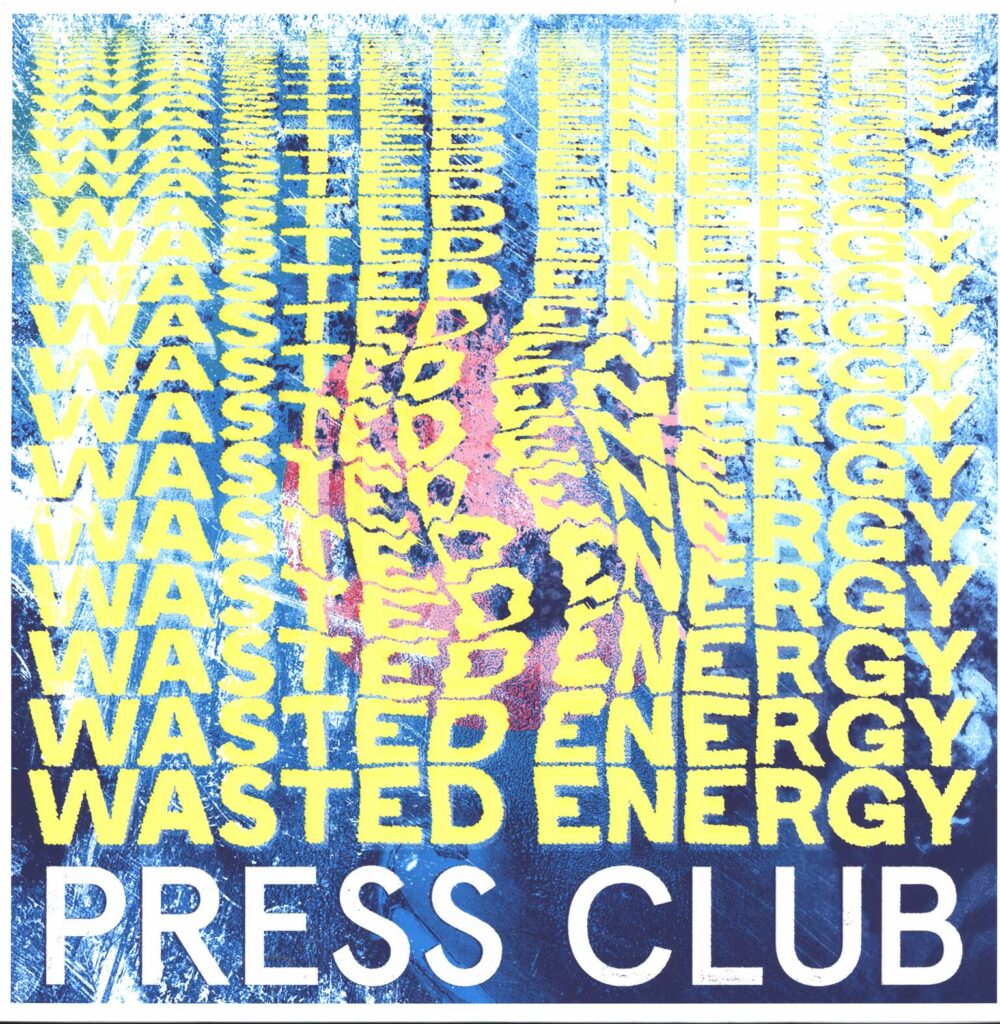 Press Club-Wasted Energy-LP (Vinyl)-01