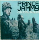 Prince Jammy-Crucial In Dub-LP (Vinyl)-01