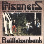 Prisoners-Long-Legged Woman / Love Me Like I Am-7" Single (Vinyl)-02