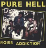 Pure Hell-Noise Addiction-LP (Vinyl)-01