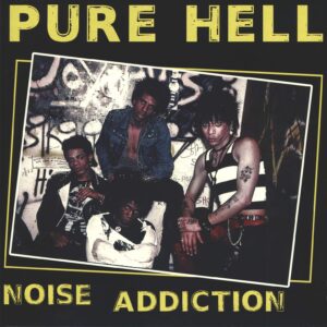 Pure Hell-Noise Addiction-LP (Vinyl)-01