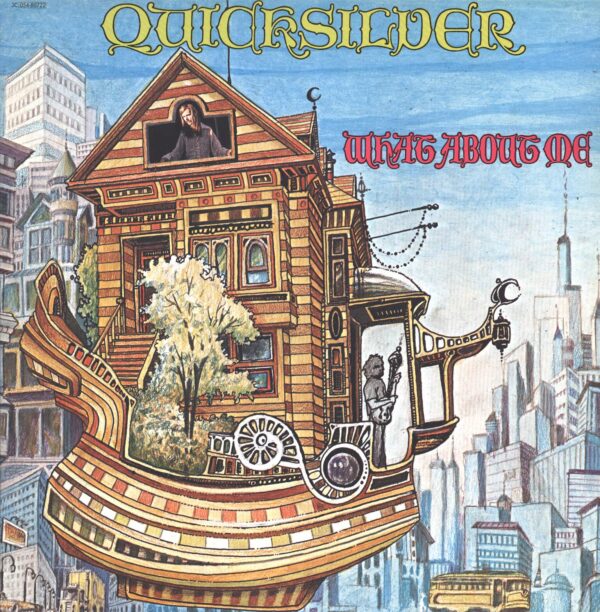 Quicksilver Messenger Service-What About Me-LP (Vinyl)-01