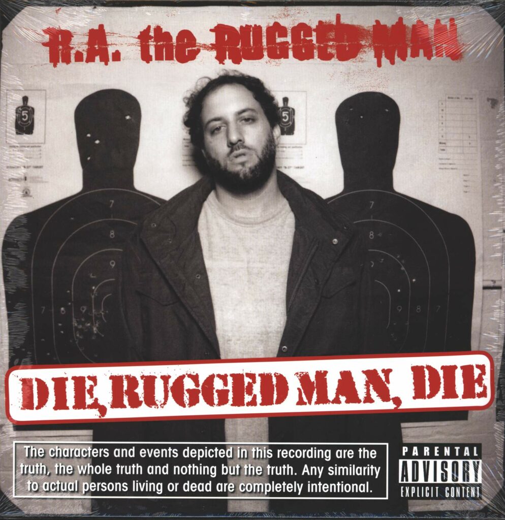 R.A. The Rugged Man-Die