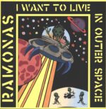 Ramonas-I Want To Live In Outer Space-Mini LP (Vinyl)-01