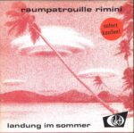 Raumpatrouille Rimini-Landung Im Sommer-7" Single (Vinyl)-01