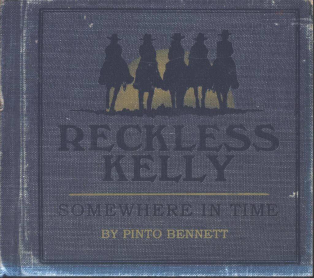 Reckless Kelly-Somewhere In Time-CD-01