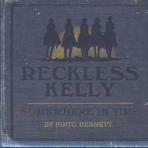 Reckless Kelly-Somewhere In Time-CD-01