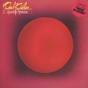 Red Rider-Lunatic Fringe-Mini LP (Vinyl)-01