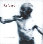 Refused-Songs To Fan The Flames Of Discontent-LP (Vinyl)-01