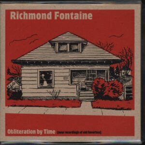 Richmond Fontaine-Obliteration By Time (New Recordings Of Old Favorites)-CD-01