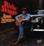 Ricky Skaggs-Sweet Temptation-LP (Vinyl)-01