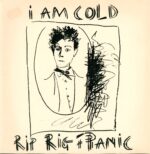 Rip Rig & Panic-I Am Cold-12" Maxi Single (Vinyl)-01