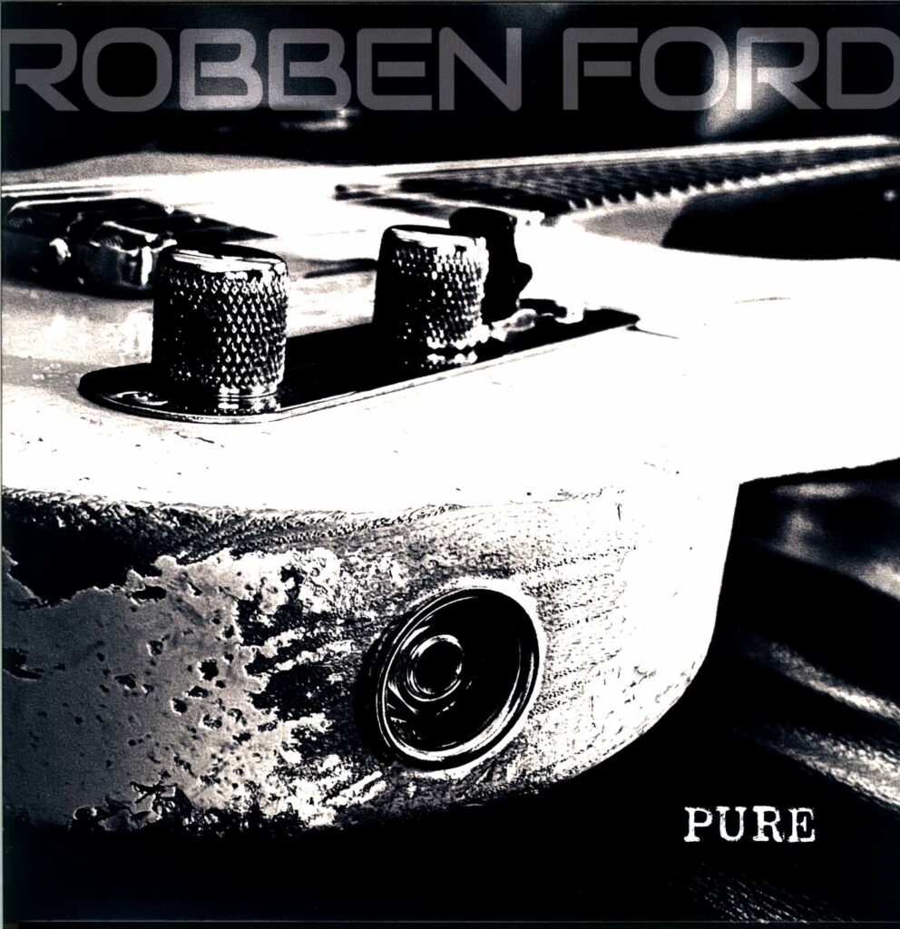 Robben Ford-Pure-LP (Vinyl)-01