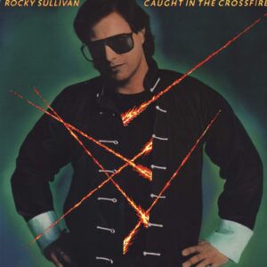 Rocky Sullivan-Caught In The Crossfire-LP (Vinyl)-01