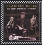 Roddy Radiation-Skabilly Rebel: The Roddy Radiation Anthology-LP (Vinyl)-01