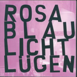 Rosa Blaulicht / Lügen-Split-7" Single (Vinyl)-01