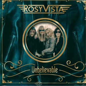 Rosy Vista-Unbelievable-LP (Vinyl)-01