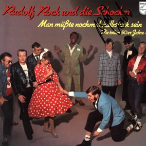 Rudolf Rock & Die Schocker-Man Müßte Nochmal Halbstark Sein - Die Tollen 50er Jahre --LP (Vinyl)-01