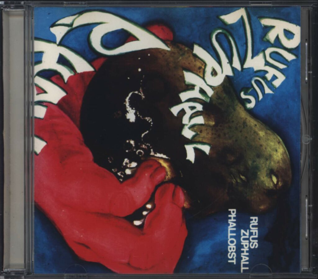 Rufus Zuphall-Phallobst-CD-01