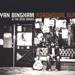 Ryan Bingham & The Dead Horses-Roadhouse Sun-CD-01