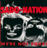 Sado-Nation-We're Not Equal-12" Maxi Single (Vinyl)-01