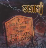 Saint-Too Late For Living-LP (Vinyl)-01