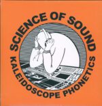Science Of Sound-Kaleidoscope Phonetics-LP (Vinyl)-01