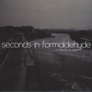 Seconds In Formaldehyde-A Shiver In Red-LP (Vinyl)-01