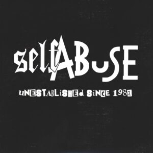 Self Abuse-Unestablished Since 1982-LP (Vinyl)-01