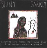 Shiny Darkly-Shiny Darkly-12" Maxi Single (Vinyl)-01