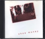 Shoe Money-Shoe Money-CD-01