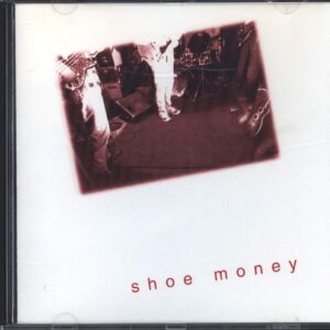 Shoe Money-Shoe Money-CD-01