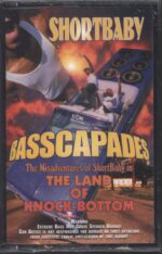Short Baby-Basscapades: The Misadventures Of Shortbaby In The Land Of Knock-Bottom-Tape-01