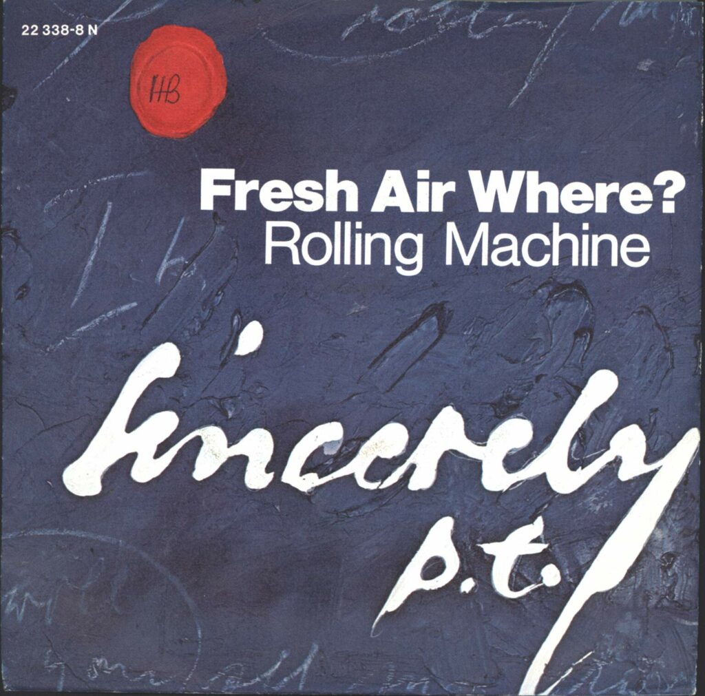 Sincerely P.T.-Fresh Air Where? / Rolling Machine-7" Single (Vinyl)-01