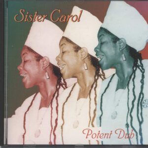 Sister Carol-Potent Dub-CD-01