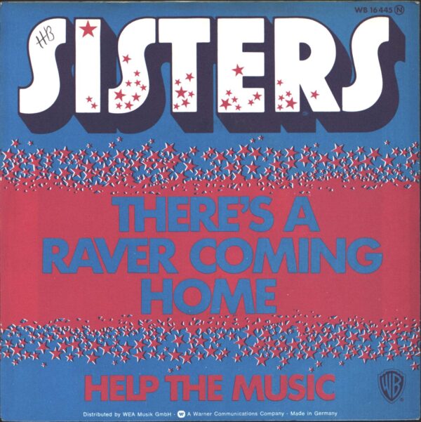 Sisters-There's A Raver Coming Home / Help The Music-7" Single (Vinyl)-01