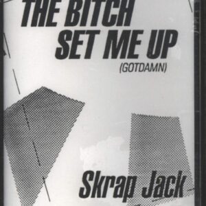 Skrap Jack-The Bitch Set Me Up (Got Damn)-Tape-01