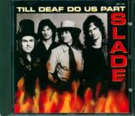 Slade-Till Deaf Do Us Part-CD-01