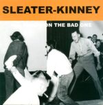 Sleater-Kinney-All Hands On The Bad One-LP (Vinyl)-01