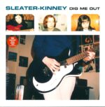 Sleater-Kinney-Dig Me Out-LP (Vinyl)-01