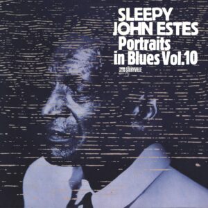 Sleepy John Estes-Portraits In Blues Volume 10-LP (Vinyl)-01