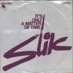 Slik-It's Only A Matter Of Time / No Star-7" Single (Vinyl)-01