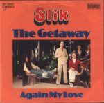 Slik-The Getaway / Again My Love-7" Single (Vinyl)-01